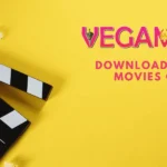 Vegamovies 2023: Download Best Movies 720p, 1080p